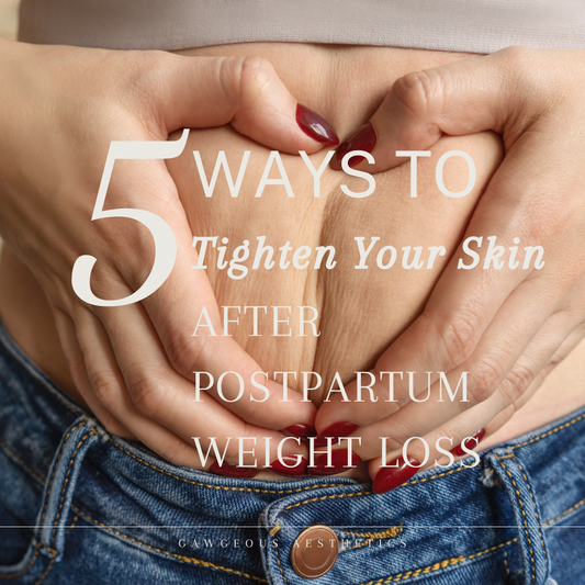 5 Effective Ways to Tighten Your Skin After Weight Loss or Pregnancy